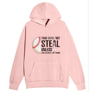 Thou Shall Not Steal Unless You Beat Throw Baseball Lover Urban Pullover Hoodie