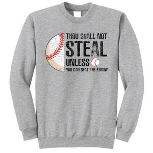 Thou Shall Not Steal Unless You Beat Throw Baseball Lover Sweatshirt