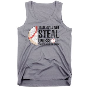 Thou Shall Not Steal Unless You Beat Throw Baseball Lover Tank Top