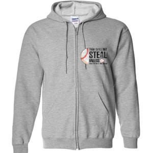 Thou Shall Not Steal Unless You Beat Throw Baseball Lover Full Zip Hoodie