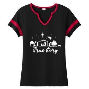 True Story Nativity Christmas Funny Gift Jesus Christ Mom Funny Gift Ladies Halftime Notch Neck Tee