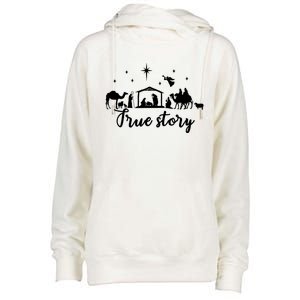 True Story Nativity Christmas Funny Gift Jesus Christ Mom Funny Gift Womens Funnel Neck Pullover Hood