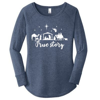 True Story Nativity Christmas Funny Gift Jesus Christ Mom Funny Gift Women's Perfect Tri Tunic Long Sleeve Shirt