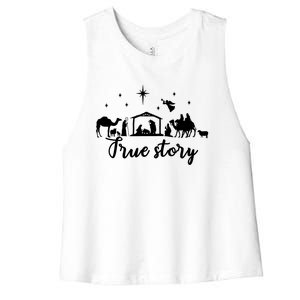 True Story Nativity Christmas Funny Gift Jesus Christ Mom Funny Gift Women's Racerback Cropped Tank