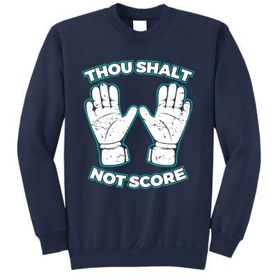 Thou Shalt Not Score Goalie For Boy Goalkeeper Sweatshirt