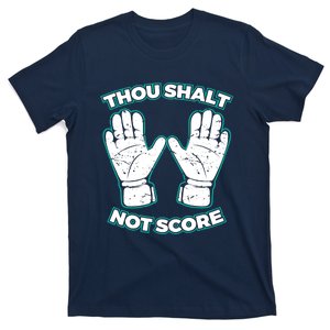 Thou Shalt Not Score Goalie For Boy Goalkeeper T-Shirt