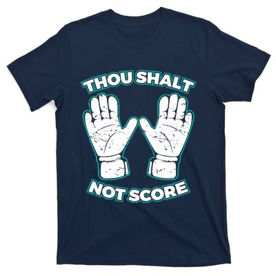 Thou Shalt Not Score Goalie For Boy Goalkeeper T-Shirt