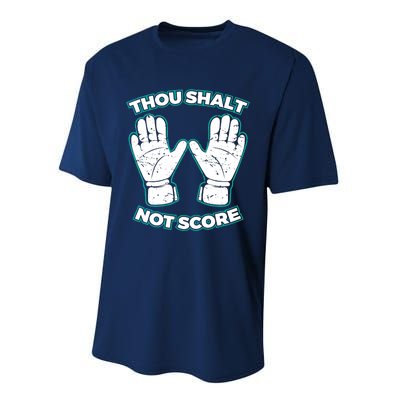 Thou Shalt Not Score Goalie For Boy Goalkeeper Performance Sprint T-Shirt