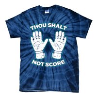 Thou Shalt Not Score Goalie For Boy Goalkeeper Tie-Dye T-Shirt