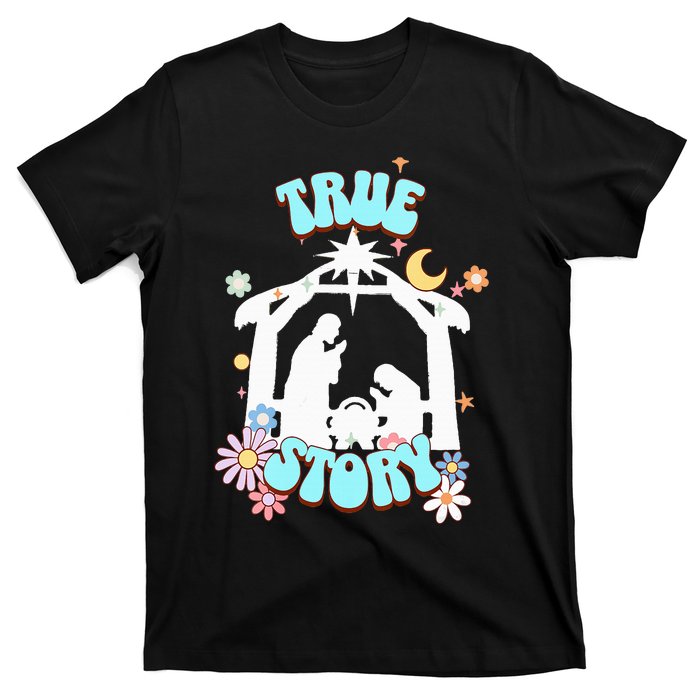 True Story Nativity Groovy Christmas Baby Jesus Manger T-Shirt