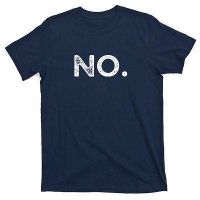 That Says No T-Shirt