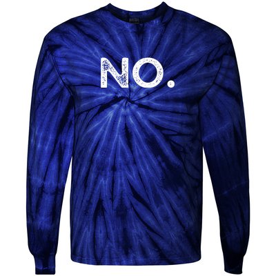 That Says No Tie-Dye Long Sleeve Shirt