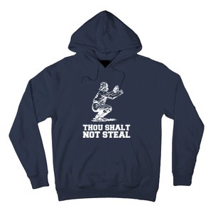 Thou Shalt Not Steal Baseball Catcher Joke Hoodie