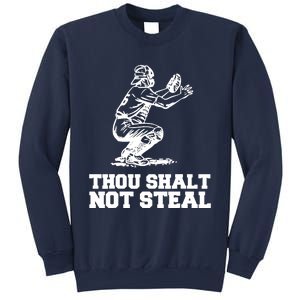 Thou Shalt Not Steal Baseball Catcher Joke Sweatshirt