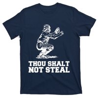 Thou Shalt Not Steal Baseball Catcher Joke T-Shirt