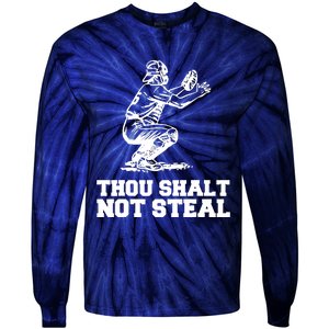 Thou Shalt Not Steal Baseball Catcher Joke Tie-Dye Long Sleeve Shirt