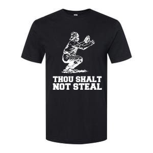 Thou Shalt Not Steal Baseball Catcher Joke Softstyle CVC T-Shirt