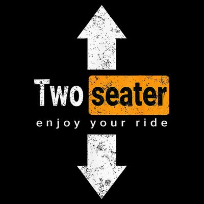 Two Seater Naughty Dirty Adult Humor T-Shirt