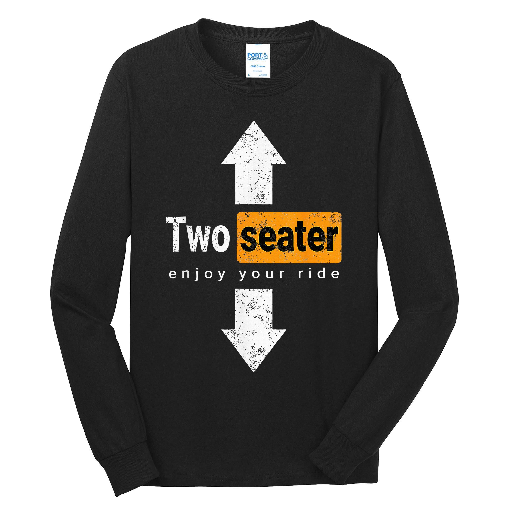 Two Seater Naughty Dirty Adult Humor Tall Long Sleeve T-Shirt