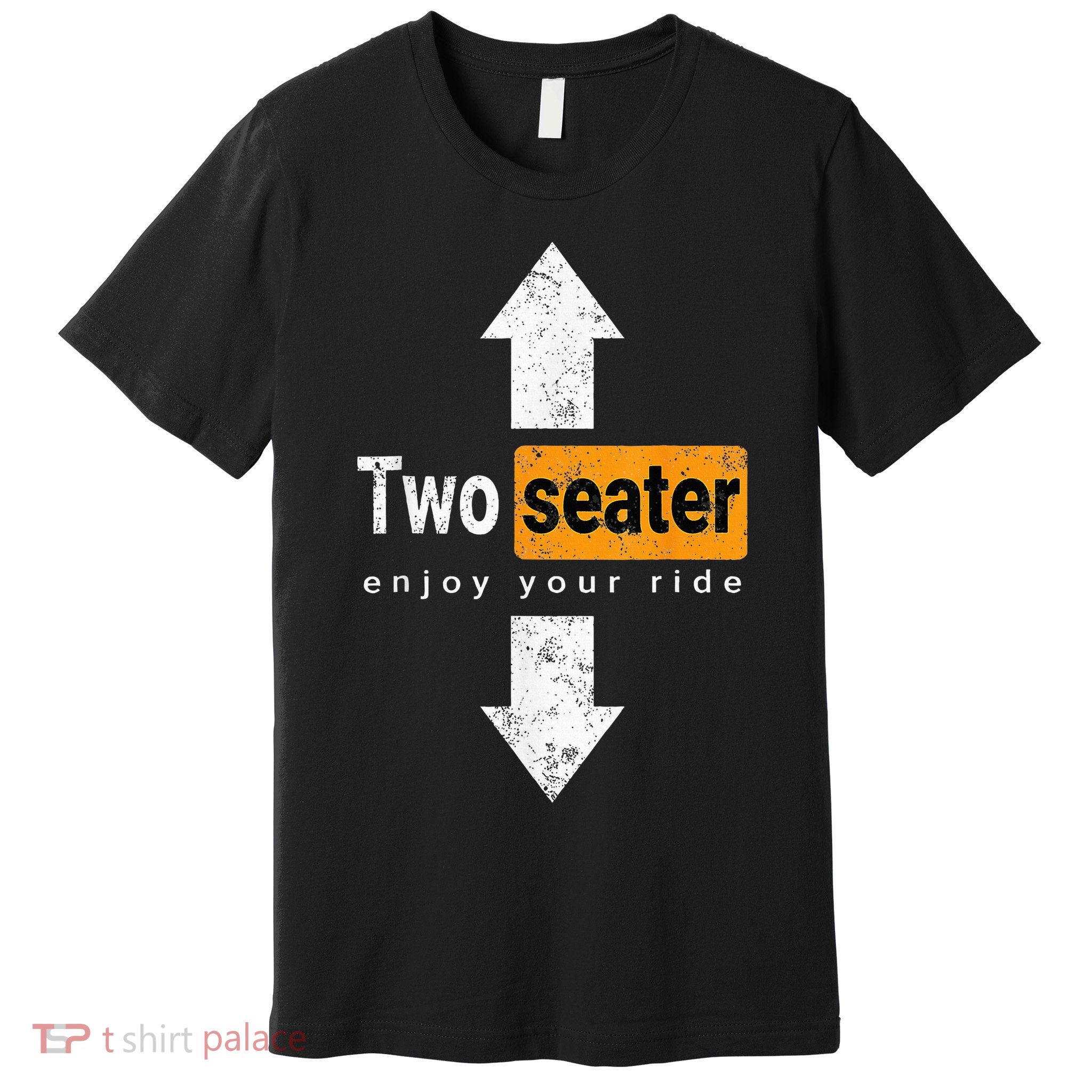 Two Seater Naughty Dirty Adult Humor Premium T-Shirt
