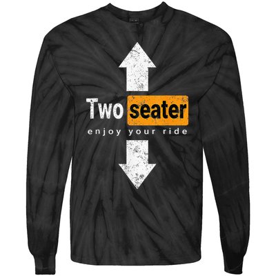 Two Seater Naughty Dirty Adult Humor Tie-Dye Long Sleeve Shirt