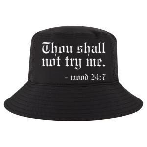 Thou Shall not try me Mood 247 Funny Oldschool Cool Comfort Performance Bucket Hat