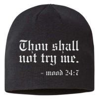 Thou Shall not try me Mood 247 Funny Oldschool Sustainable Beanie