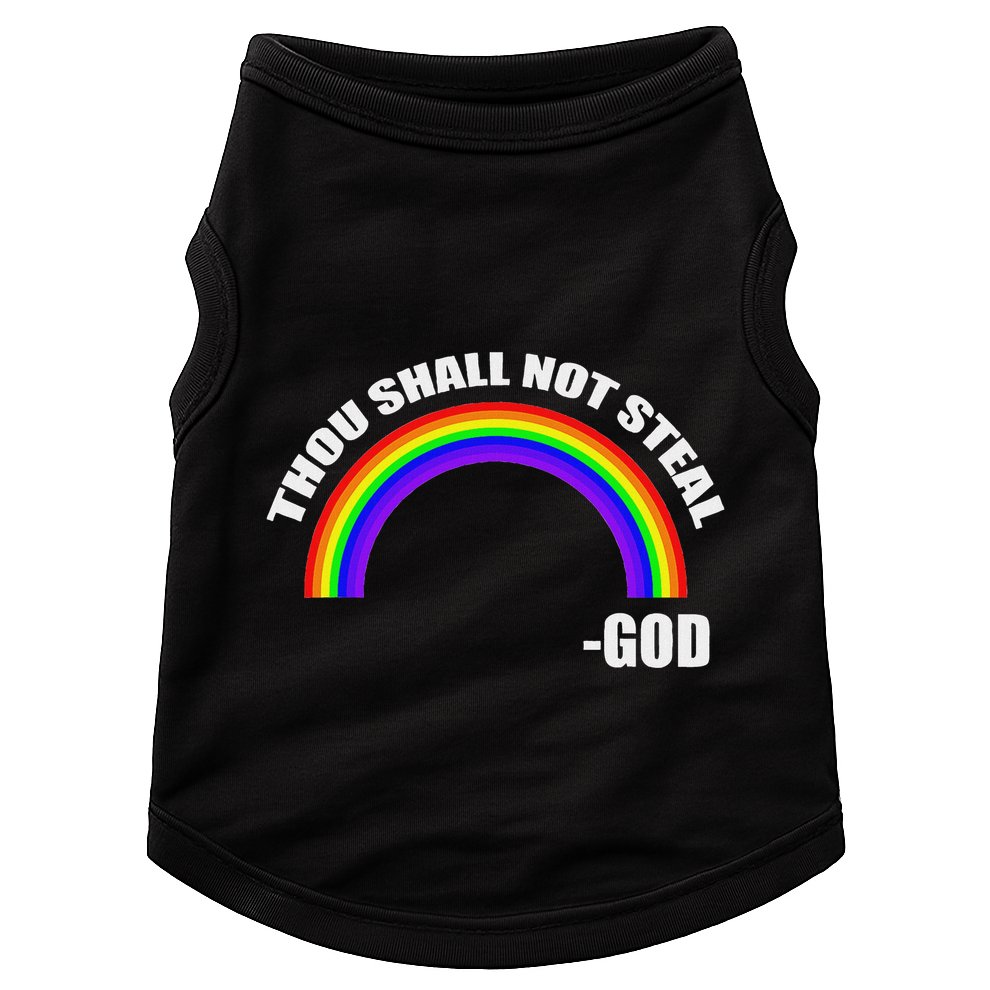Thou Shall Not Steal GodS Rainbow Doggie Tank