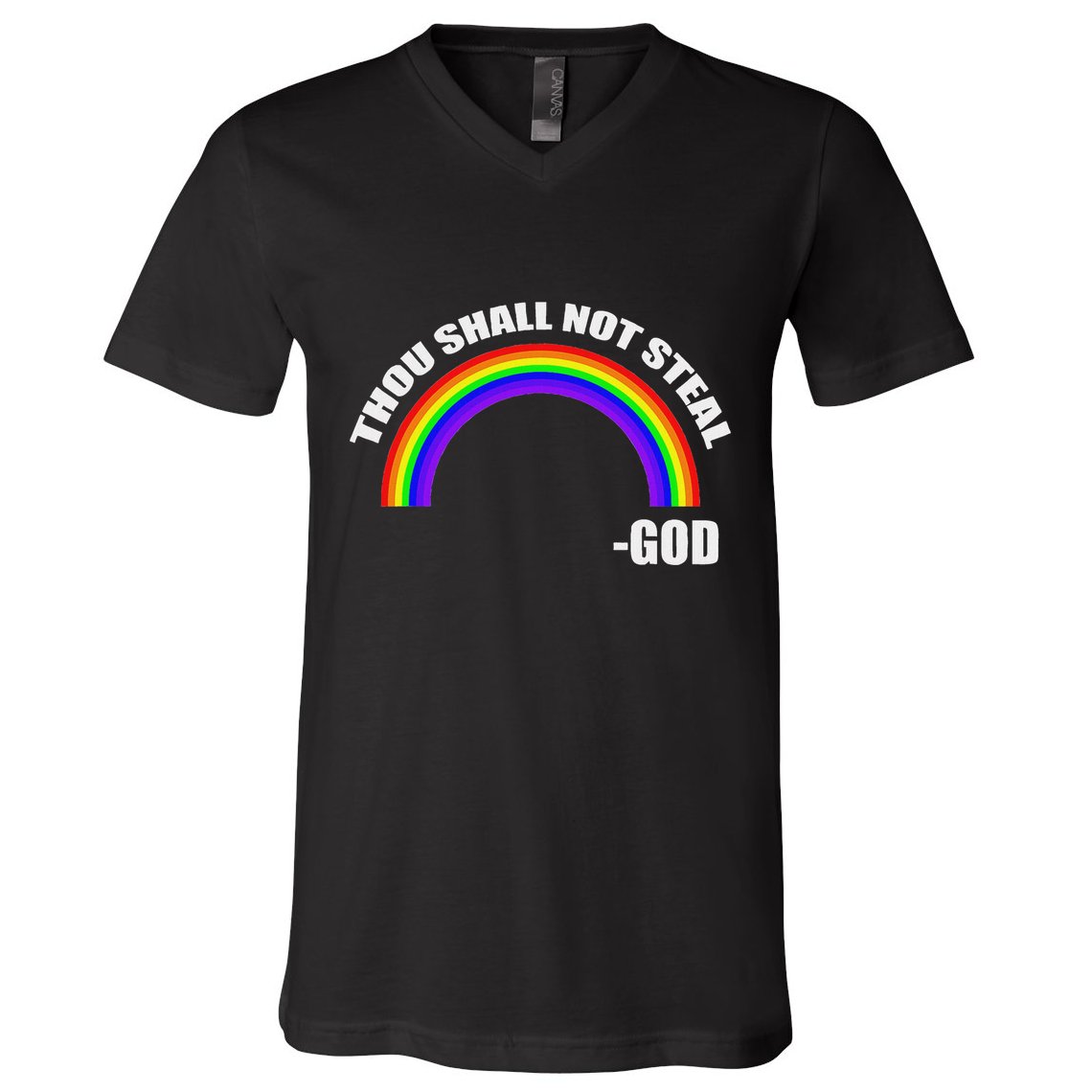 Thou Shall Not Steal GodS Rainbow V-Neck T-Shirt