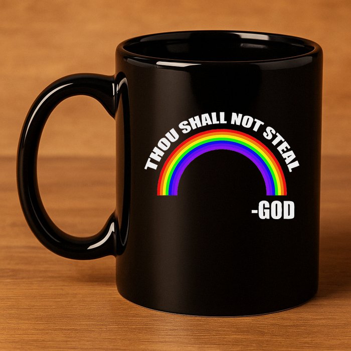 Thou Shall Not Steal GodS Rainbow 11oz C Handle Ceramic Mug