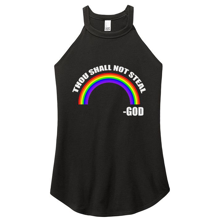Thou Shall Not Steal GodS Rainbow Women's Perfect Tri Rocker Tank