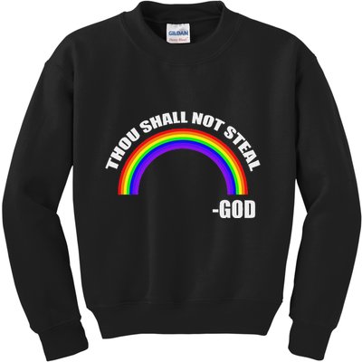 Thou Shall Not Steal GodS Rainbow Kids Sweatshirt