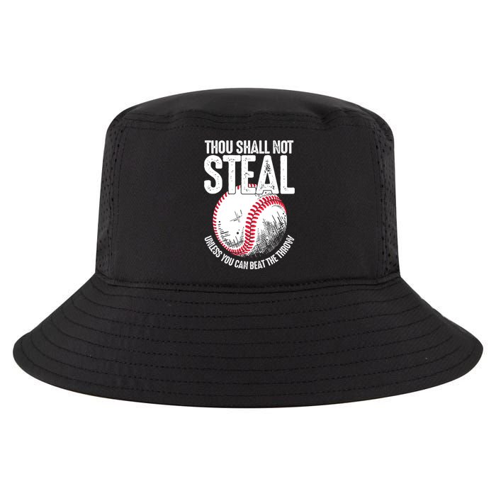 Thou Shall Not Steal Unless You Can Beat The Throw Baseball Cool Comfort Performance Bucket Hat