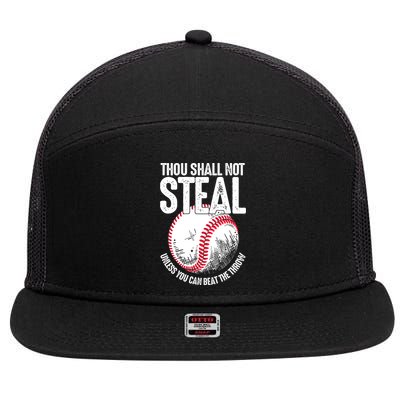 Thou Shall Not Steal Unless You Can Beat The Throw Baseball 7 Panel Mesh Trucker Snapback Hat