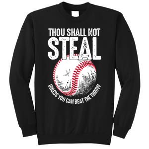 Thou Shall Not Steal Unless You Can Beat The Throw Baseball Sweatshirt