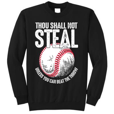 Thou Shall Not Steal Unless You Can Beat The Throw Baseball Sweatshirt