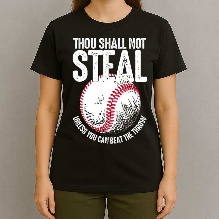 Thou Shall Not Steal Unless You Can Beat The Throw Baseball T-Shirt