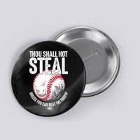 Thou Shall Not Steal Unless You Can Beat The Throw Baseball Button