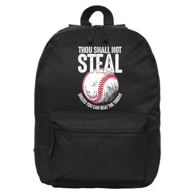 Thou Shall Not Steal Unless You Can Beat The Throw Baseball 16 in Basic Backpack