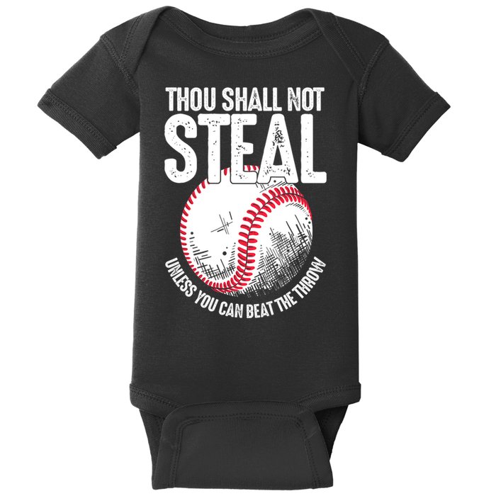 Thou Shall Not Steal Unless You Can Beat The Throw Baseball Baby Bodysuit
