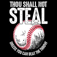 Thou Shall Not Steal Unless You Can Beat The Throw Baseball Baby Bodysuit