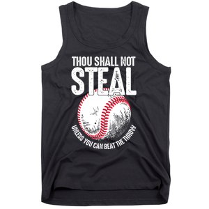 Thou Shall Not Steal Unless You Can Beat The Throw Baseball Tank Top