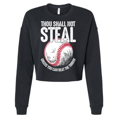 Thou Shall Not Steal Unless You Can Beat The Throw Baseball Cropped Pullover Crew