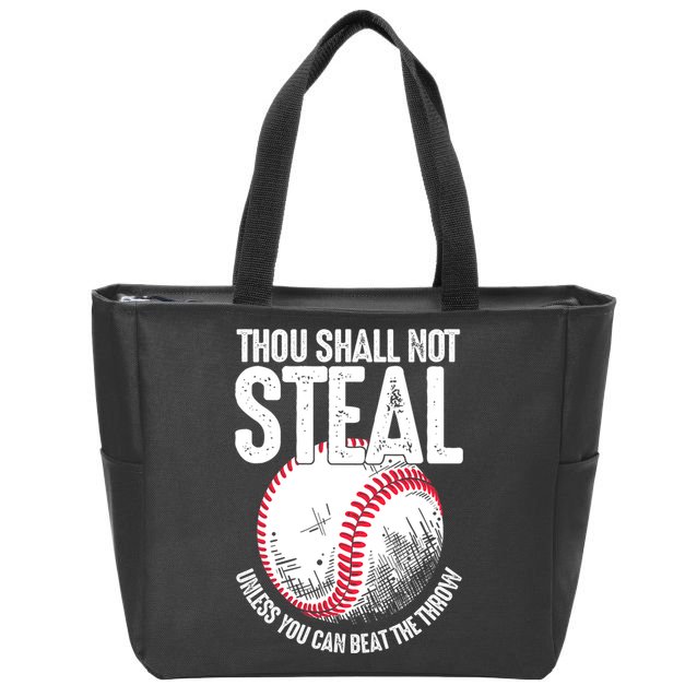 Thou Shall Not Steal Unless You Can Beat The Throw Baseball Zip Tote Bag