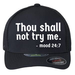 Thou Shall Not Try Me Women Cute Funny Flexfit Unipanel Trucker Cap