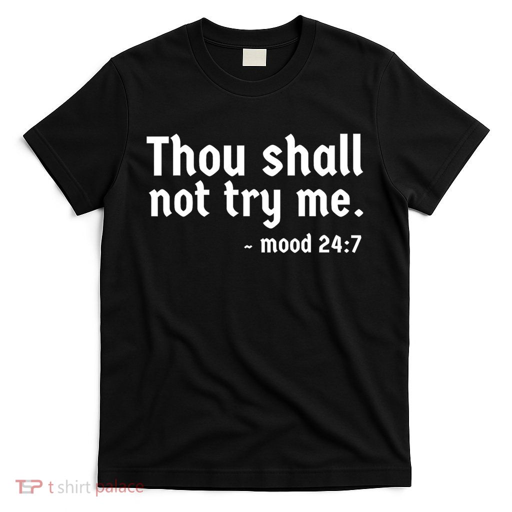 Thou Shall Not Try Me Women Cute Funny T-Shirt