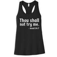 Thou Shall Not Try Me Women Cute Funny Women's Racerback Tank