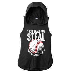 Thou Shall Not Steal Unless You Can Beat The Throw Baseball Ladies PosiCharge Tri-Blend Wicking Draft Hoodie Tank