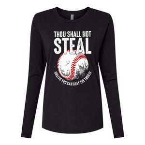 Thou Shall Not Steal Unless You Can Beat The Throw Baseball Womens Cotton Relaxed Long Sleeve T-Shirt