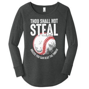 Thou Shall Not Steal Unless You Can Beat The Throw Baseball Women's Perfect Tri Tunic Long Sleeve Shirt